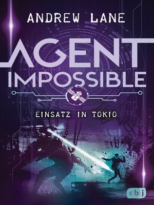 cover image of AGENT IMPOSSIBLE--Einsatz in Tokio: Das Finale der actionreichen Agenten-Reihe